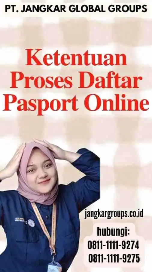 Ketentuan Proses Daftar Pasport Online