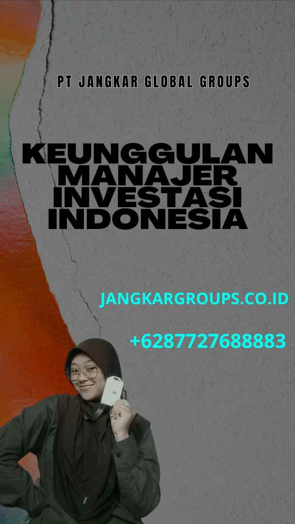 Keunggulan Manajer Investasi Indonesia