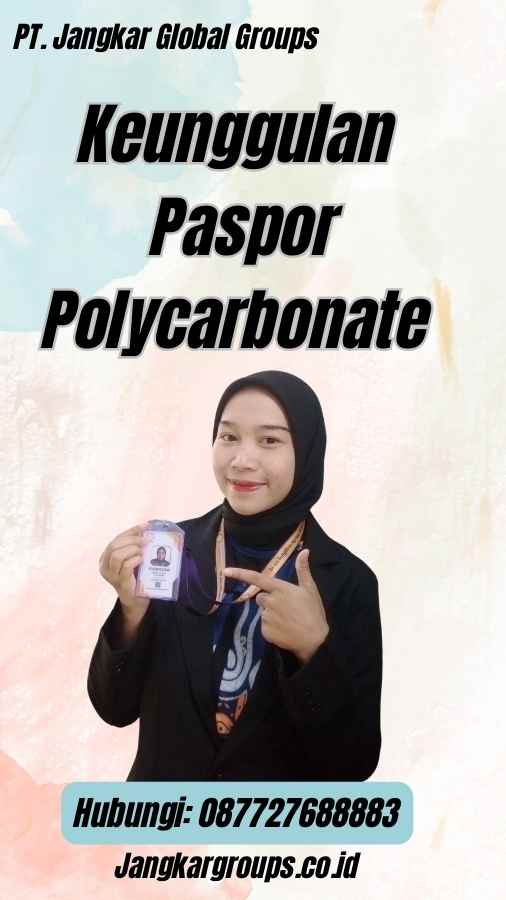 Keunggulan Paspor Polycarbonate