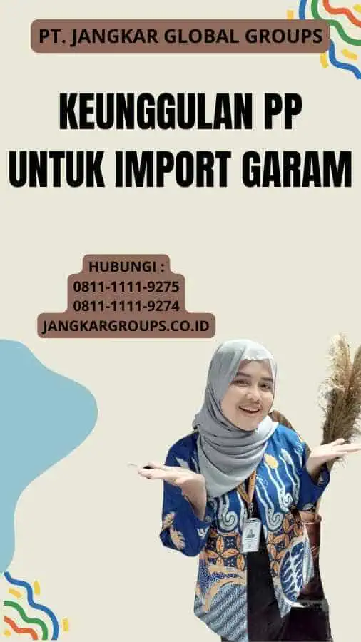 Keunggulan Pp Untuk Import Garam