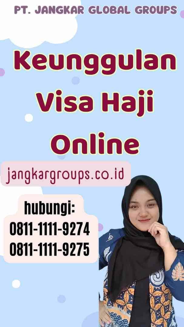 Keunggulan Visa Haji Online