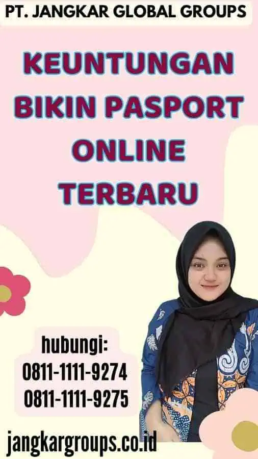 Keuntungan Bikin Pasport Online Terbaru