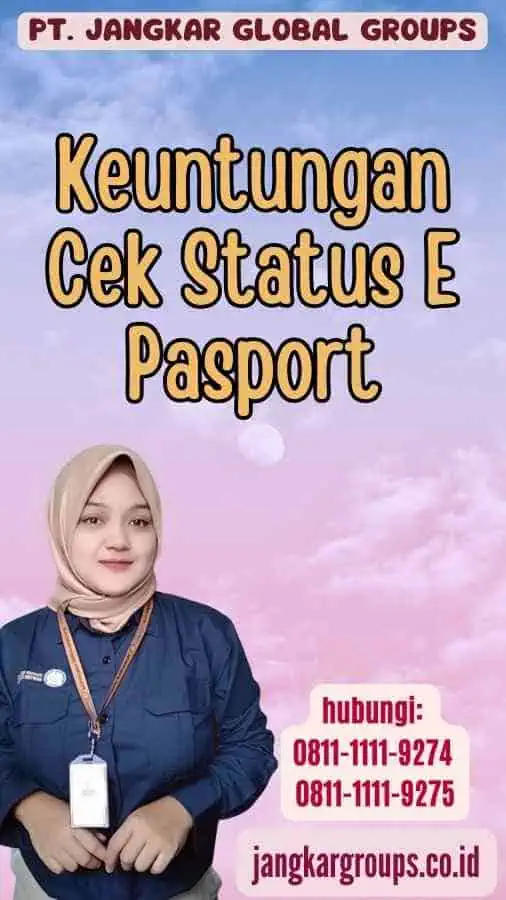 Keuntungan Cek Status E Pasport