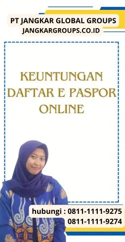 Keuntungan Daftar E Paspor Online