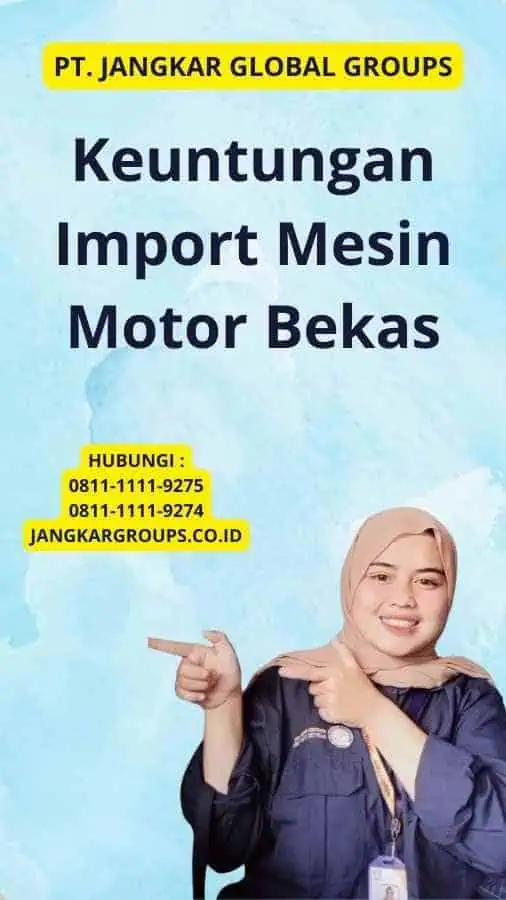 Keuntungan Import Mesin Motor Bekas