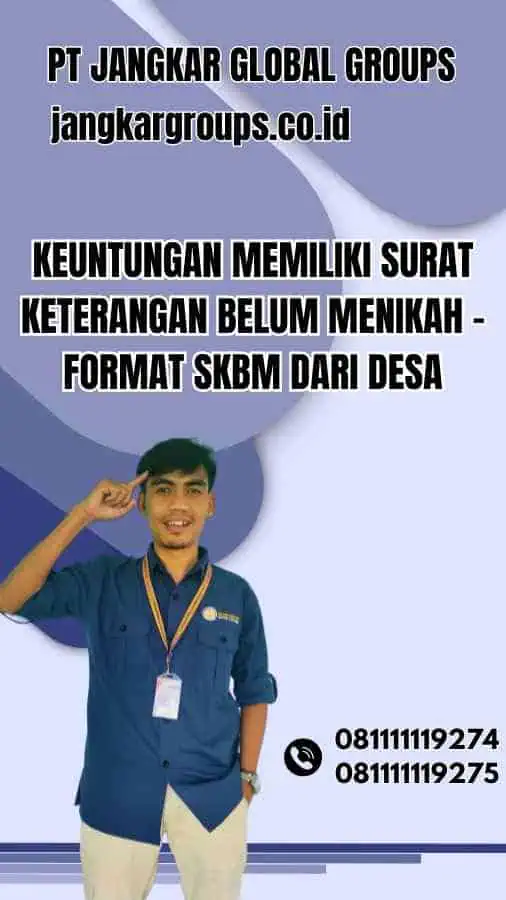 Keuntungan Memiliki Surat Keterangan Belum Menikah - Format SKBM Dari Desa