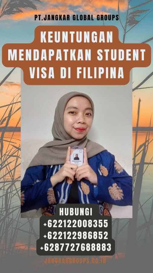 Keuntungan Mendapatkan Student Visa di Filipina