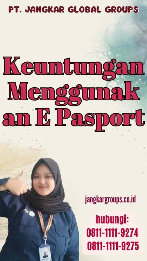 Keuntungan Menggunakan E Pasport