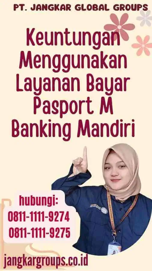 Keuntungan Menggunakan Layanan Bayar Pasport M Banking Mandiri