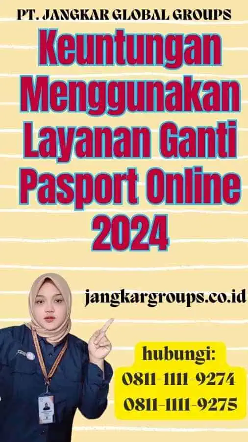 Keuntungan Menggunakan Layanan Ganti Pasport Online 2024