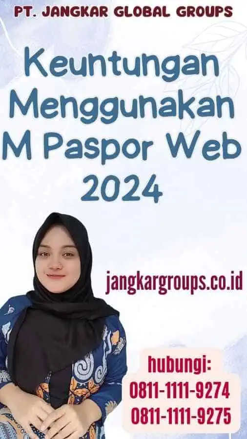 Keuntungan Menggunakan M Paspor Web 2024