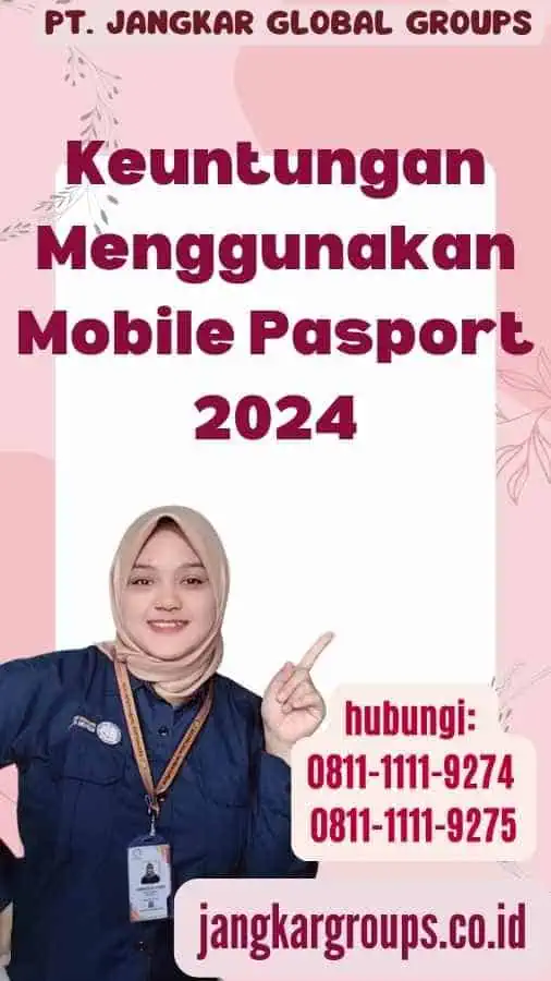 Keuntungan Menggunakan Mobile Pasport 2024