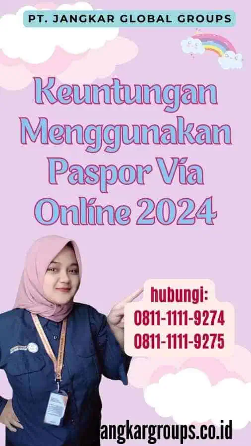 Keuntungan Menggunakan Paspor Via Online 2024