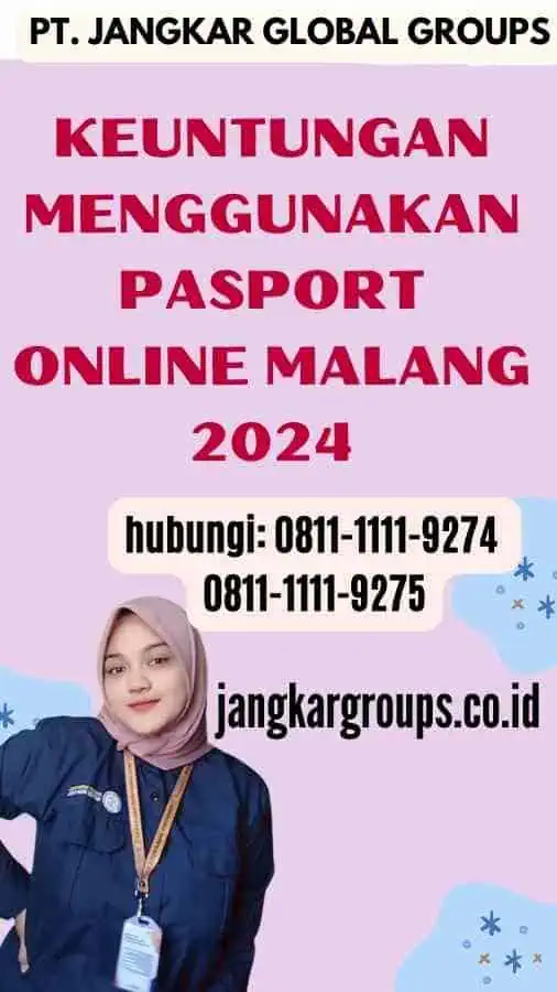 Keuntungan Menggunakan Pasport Online Malang 2024