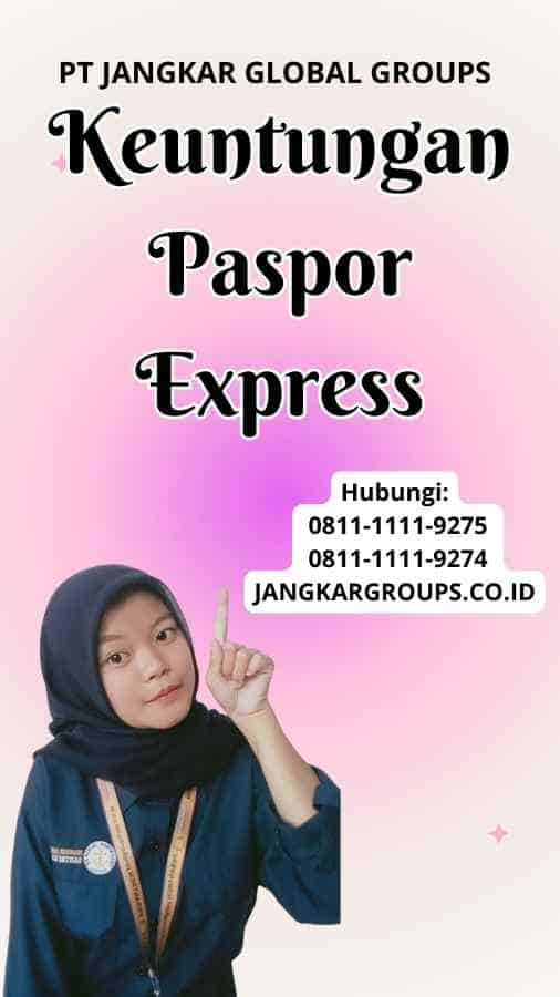 Keuntungan Paspor Express
