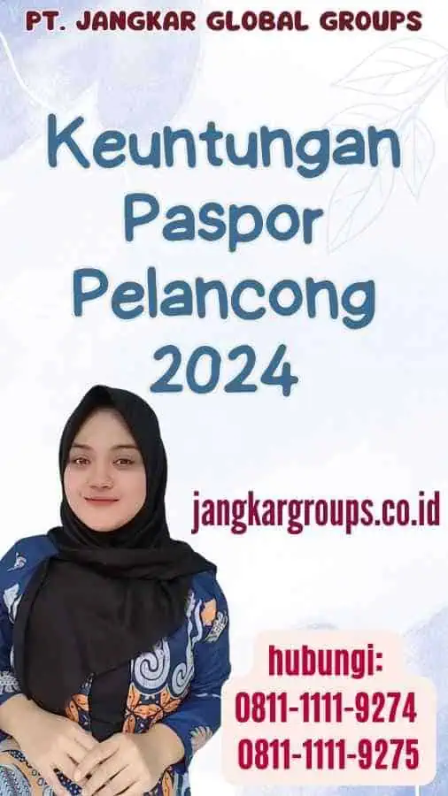 Keuntungan Paspor Pelancong 2024