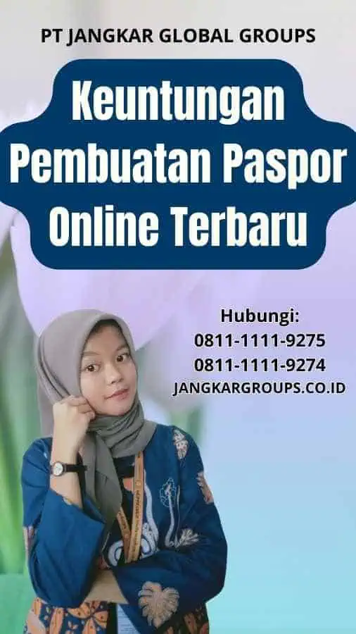 Keuntungan Pembuatan Paspor Online Terbaru