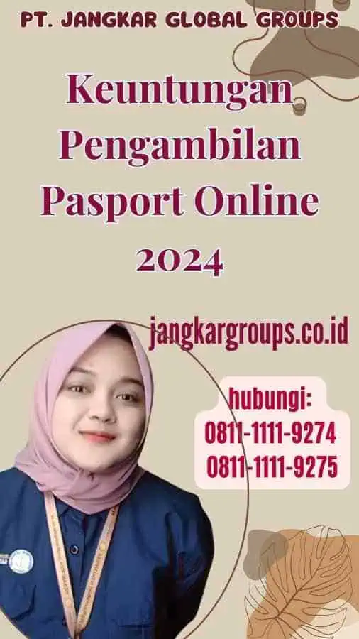 Keuntungan Pengambilan Pasport Online 2024