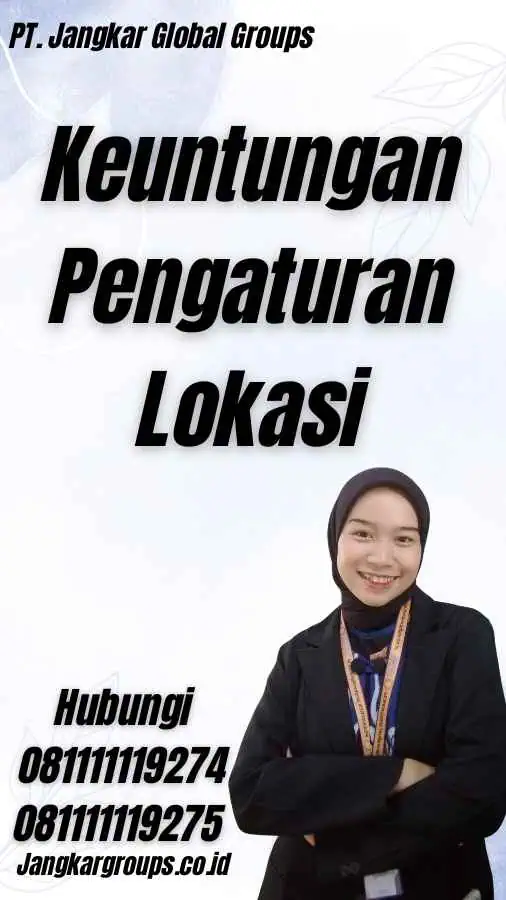 Keuntungan Pengaturan Lokasi