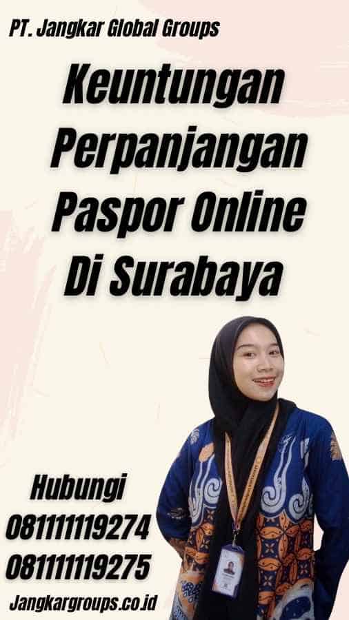 Keuntungan Perpanjangan Paspor Online Di Surabaya