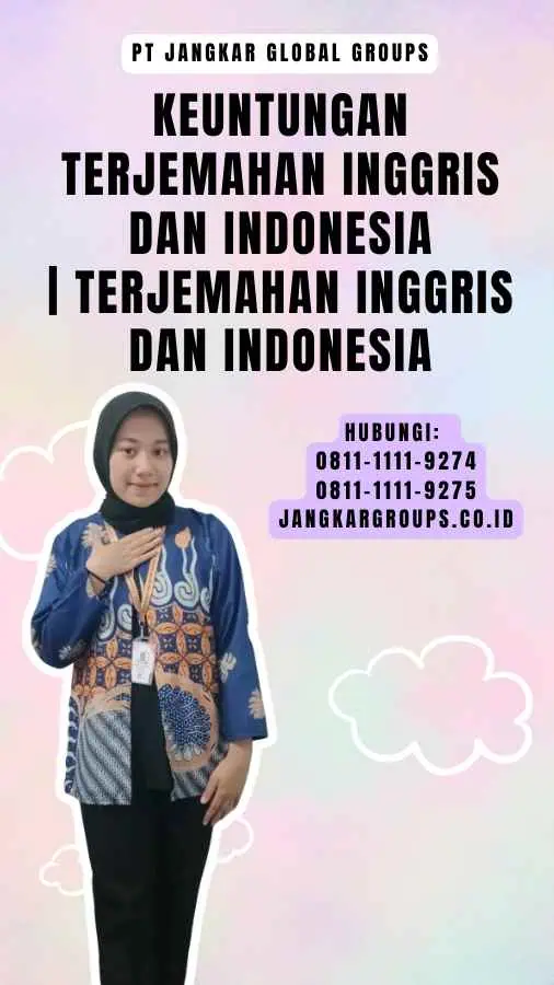 Keuntungan Terjemahan Inggris dan Indonesia Terjemahan Inggris dan Indonesia