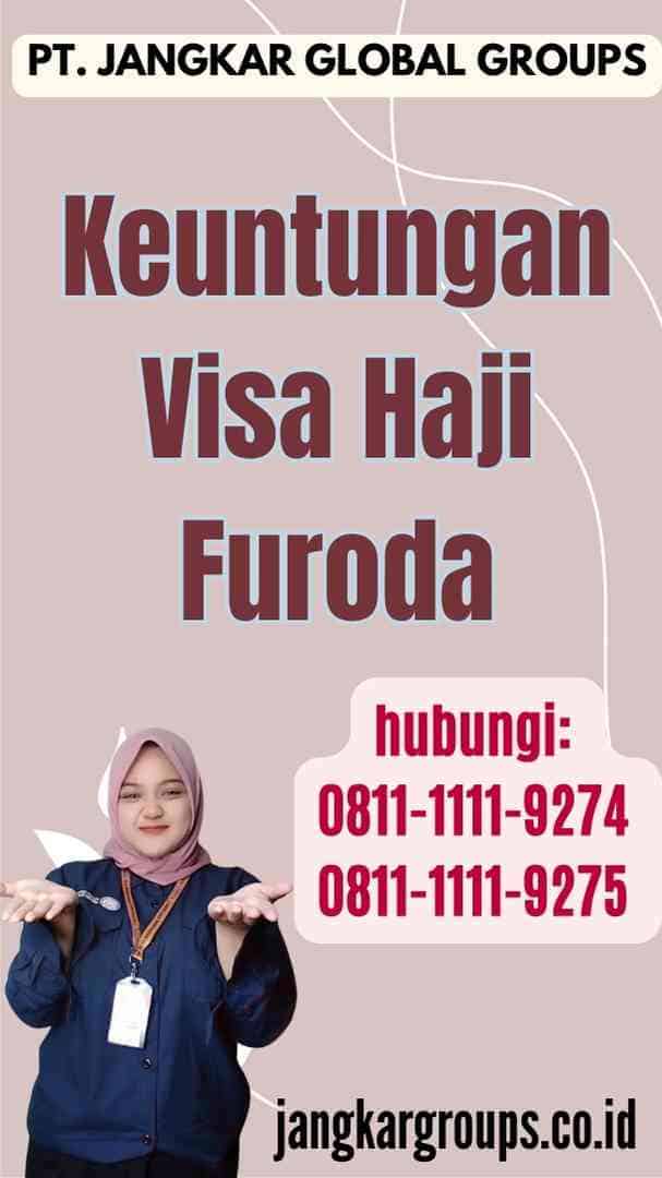 Keuntungan Visa Haji Furoda