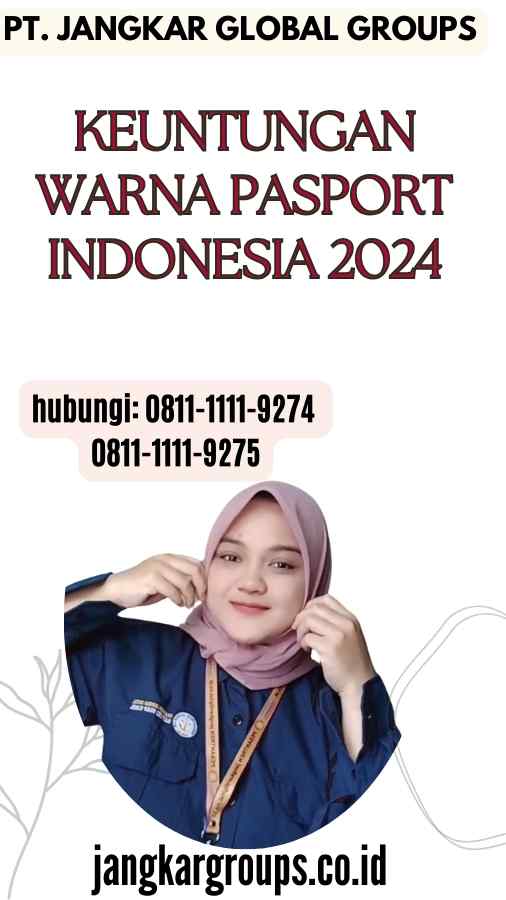 Keuntungan Warna Pasport Indonesia 2024