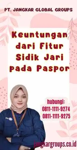 Keuntungan dari Fitur Sidik Jari pada Paspor