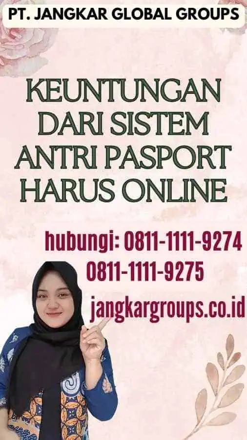 Keuntungan dari Sistem Antri Pasport Harus Online