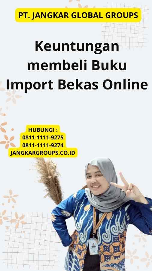 Keuntungan membeli Buku Import Bekas Online