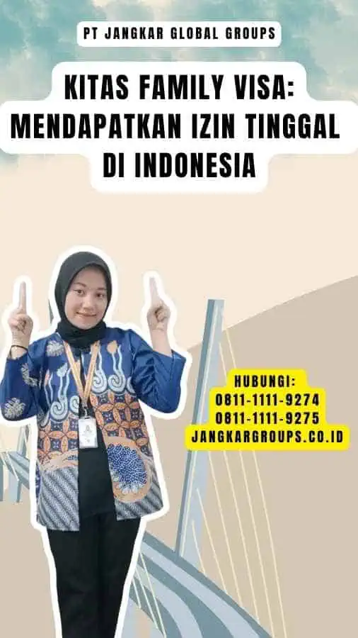 Kitas Family Visa Mendapatkan Izin Tinggal di Indonesia