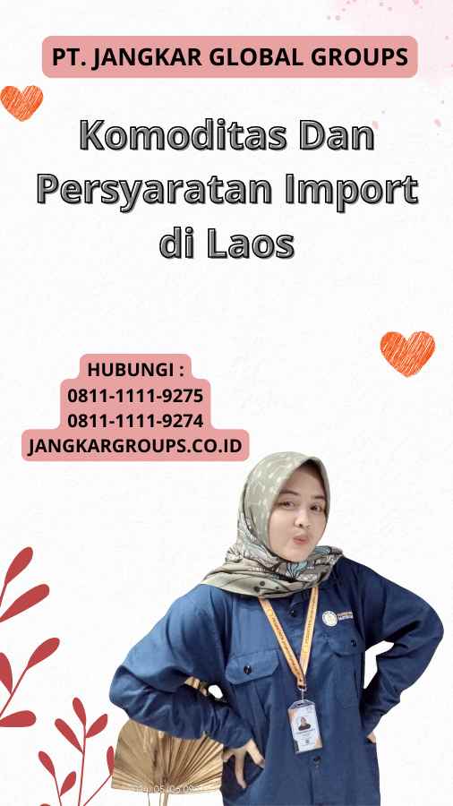 Komoditas Dan Persyaratan Import di Laos