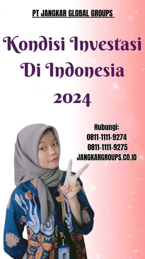 Kondisi Investasi Di Indonesia 2024