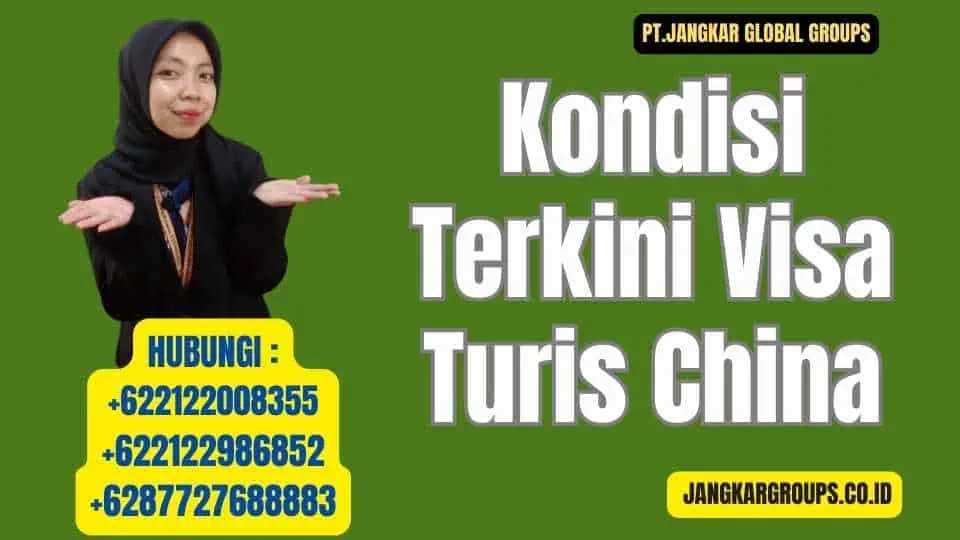 Kondisi Terkini Visa Turis China