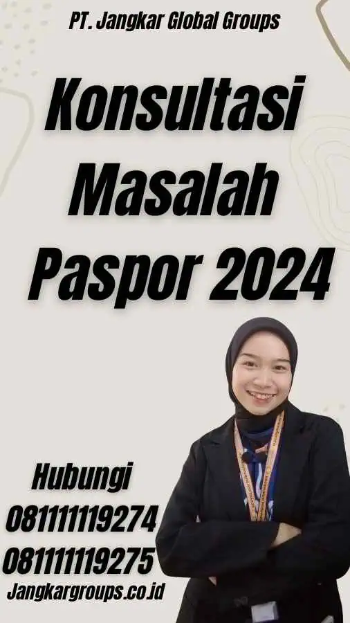 Konsultasi Masalah Paspor 2024