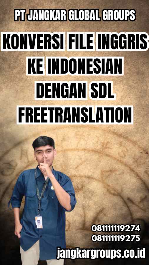 Konversi File Inggris ke Indonesian dengan SDL FreeTranslation