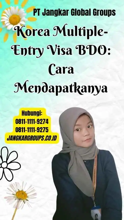 Korea Multiple-Entry Visa BDO Cara Mendapatkanya