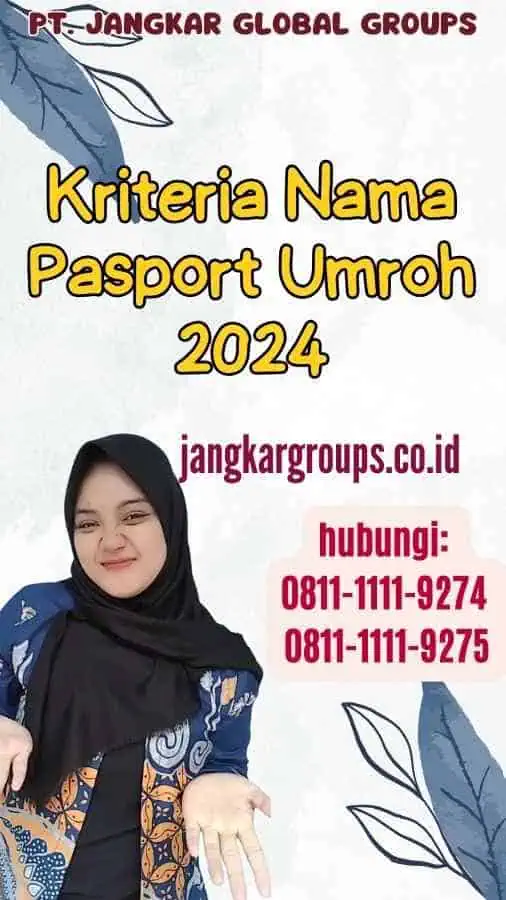 Kriteria Nama Pasport Umroh 2024