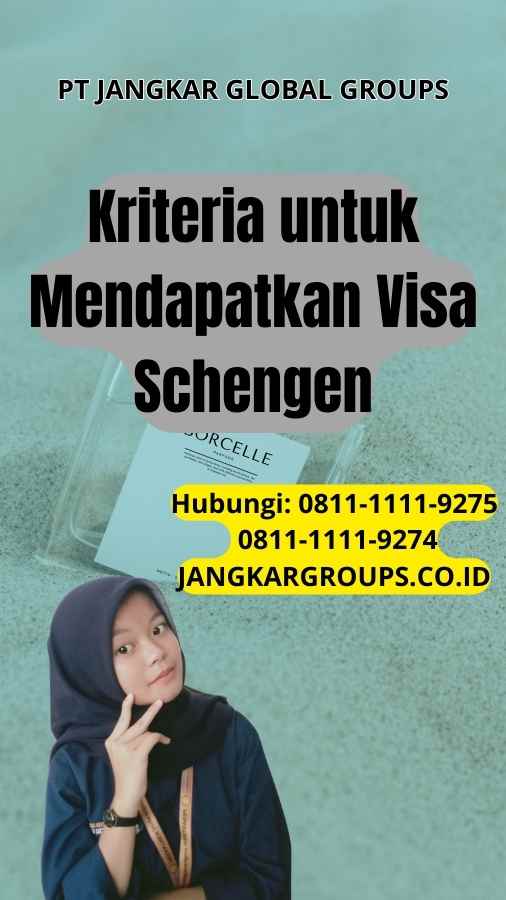 Kriteria untuk Mendapatkan Visa Schengen