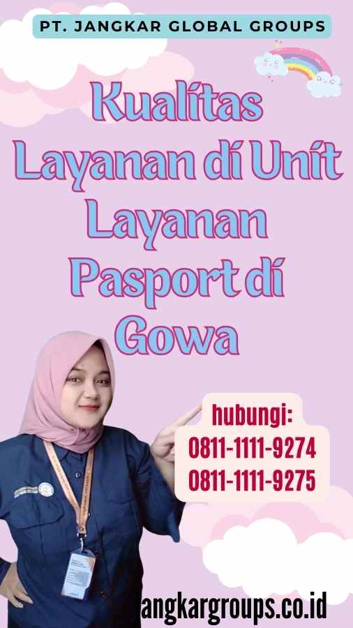 Kualitas Layanan di Unit Layanan Pasport di Gowa