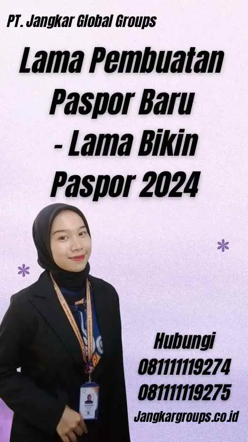 Lama Pembuatan Paspor Baru - Lama Bikin Paspor 2024