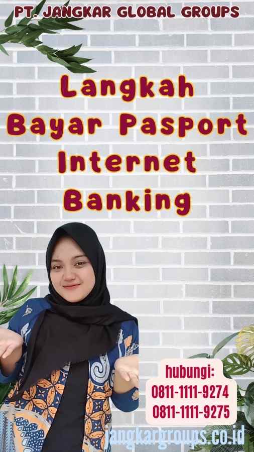 Langkah Bayar Pasport Internet Banking