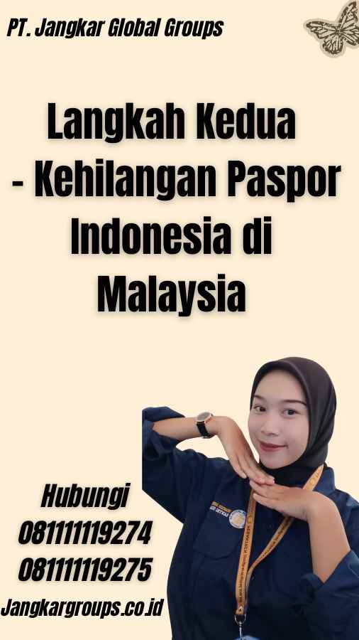Langkah Kedua - Kehilangan Paspor Indonesia di Malaysia