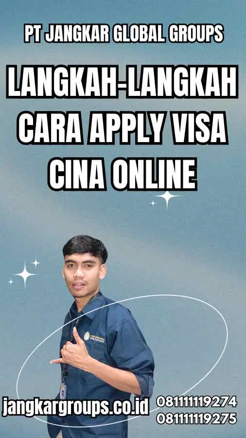 Langkah-Langkah Cara Apply Visa Cina Online