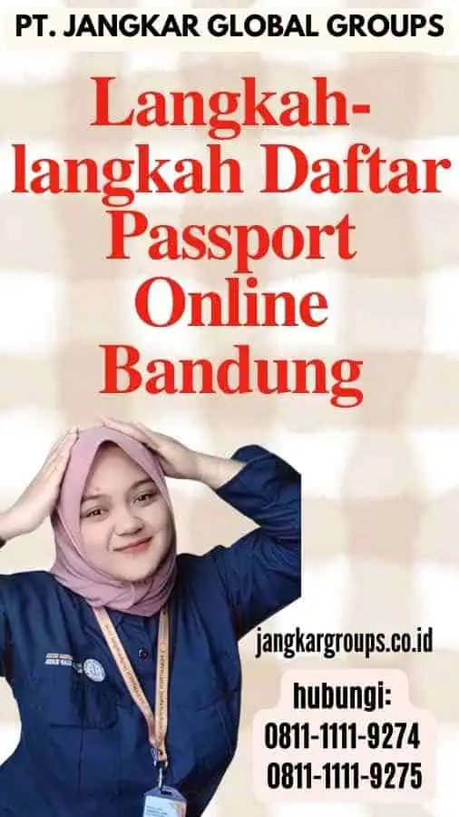 Langkah-langkah Daftar Passport Online Bandung