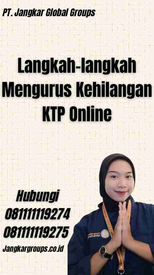 Langkah-langkah Mengurus Kehilangan KTP Online