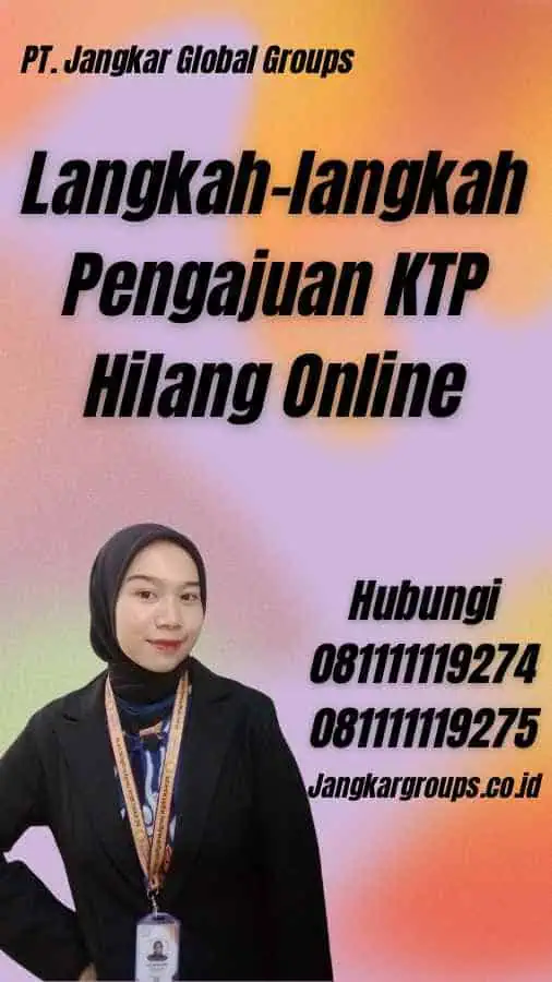 Langkah-langkah Pengajuan KTP Hilang Online