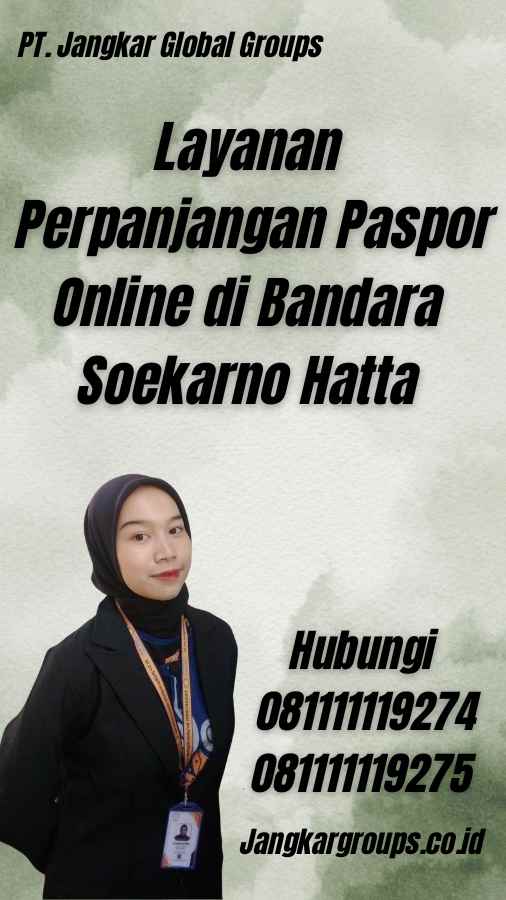 Layanan Perpanjangan Paspor Online di Bandara Soekarno Hatta