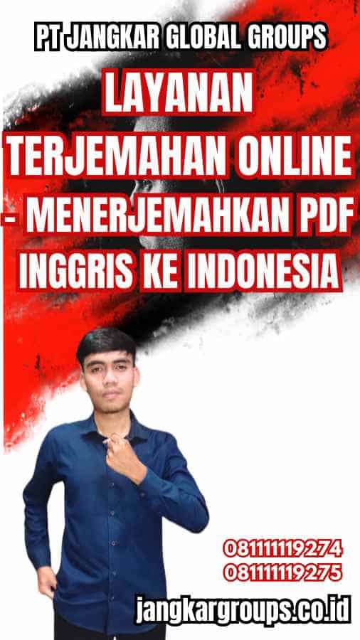 Layanan Terjemahan Online - Menerjemahkan PDF Inggris ke Indonesia