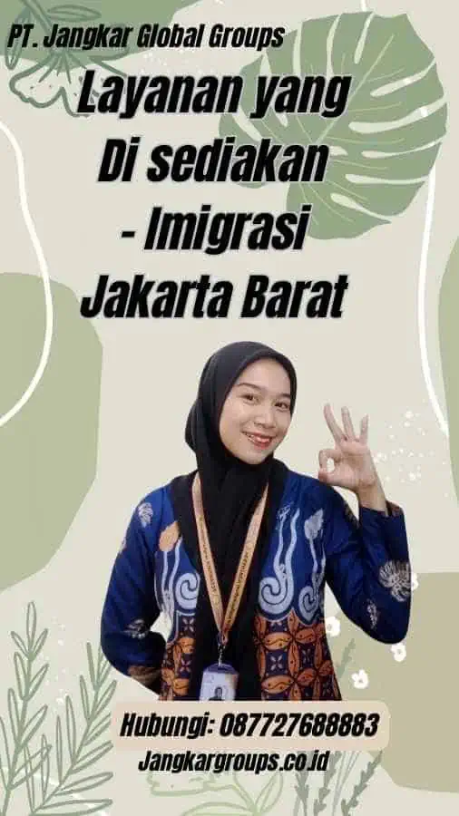 Layanan yang Di sediakan - Imigrasi Jakarta Barat